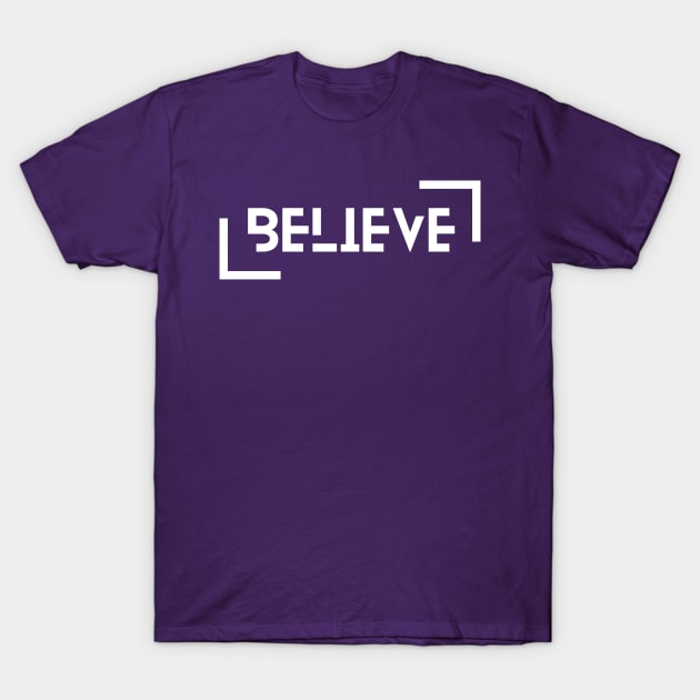 Believe T-Shirt by zeevana